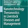Nanotechnology Theranostics in Livestock Diseases and Management (Original PDF from Publisher)