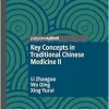 Key Concepts in Traditional Chinese Medicine II (Original PDF from Publisher)
