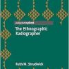 The Ethnographic Radiographer (Original PDF from Publisher)