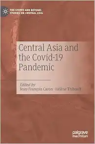 Central Asia and the Covid-19 Pandemic (The Steppe and Beyond: Studies on Central Asia) (EPUB)