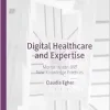 Digital Healthcare and Expertise: Mental Health and New Knowledge Practices (EPUB)