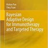 Bayesian Adaptive Design for Immunotherapy and Targeted Therapy (Original PDF from Publisher)