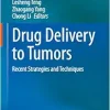 Drug Delivery to Tumors: Recent Strategies and Techniques (Original PDF from Publisher)
