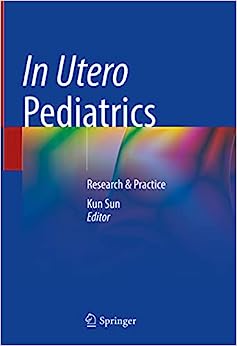 In Utero Pediatrics: Research & Practice (EPUB)