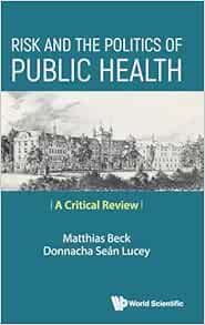 Risk and the Politics of Public Health: A Critical Review (EPUB)