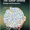 The Tumor Stroma: Biology and Therapeutics (EPUB)