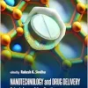 Nanotechnology and Drug Delivery: Principles and Applications (Original PDF from Publisher)