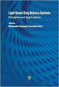 Lipid-Based Drug Delivery Systems: Principles and Applications (Original PDF from Publisher)