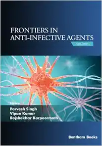 Frontiers in Anti-infective Agents: Volume 6 (Original PDF from Publisher)