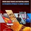 Modern Cancer Therapies and Traditional Medicine: An Integrative Approach to Combat Cancers (EPUB)
