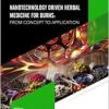 Nanotechnology Driven Herbal Medicine for Burns: From Concept to Application (Original PDF from Publisher)