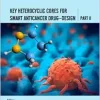 Key Heterocyclic Cores for Smart Anticancer Drug–Design Part II (Original PDF from Publisher)