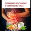 Phytonutrients in the Treatment of Gastrointestinal Cancer (EPUB)