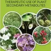 Therapeutic Use of Plant Secondary Metabolites (EPUB)