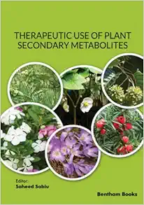 Therapeutic Use of Plant Secondary Metabolites (EPUB)