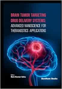 Brain Tumor Targeting Drug Delivery Systems: Advanced Nanoscience for Theranostics Applications (Original PDF from Publisher)