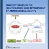 Current Trends in the Identification and Development of Antimicrobial Agents (Frontiers in Antimicrobial Agents) (Original PDF from Publisher)