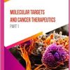 Molecular Targets and Cancer Therapeutics (Part 1) (EPUB)