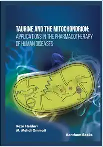 Taurine and the Mitochondrion: Applications in the Pharmacotherapy of Human Diseases (EPUB)