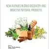 New Avenues in Drug Discovery and Bioactive Natural Products (Natural Medicine) (Original PDF from Publisher)