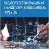 Disease Prediction using Machine Learning, Deep Learning and Data Analytics (Original PDF from Publisher)