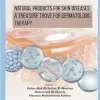 Natural Products for Skin Diseases: A Treasure Trove for Dermatologic Therapy (EPUB)