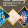 Medicinal Chemistry of Drugs Affecting Cardiovascular and Endocrine Systems (Original PDF from Publisher)