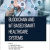 Blockchain and IoT based Smart Healthcare Systems (Original PDF from Publisher)