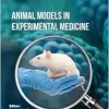 Animal Models In Experimental Medicine (Original PDF from Publisher)