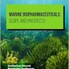 Marine Biopharmaceuticals: Scope and Prospects (EPUB)