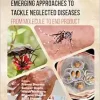 Emerging Approaches to Tackle Neglected Diseases: From Molecule to End Product (Original PDF from Publisher)