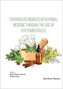 Therapeutic Insights into Herbal Medicine through the Use of Phytomolecules (Natural Medicine) (Original PDF from Publisher)