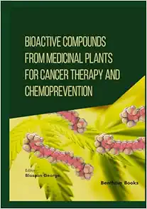 Bioactive Compounds from Medicinal Plants for Cancer Therapy and Chemoprevention (Original PDF from Publisher)