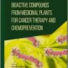 Bioactive Compounds from Medicinal Plants for Cancer Therapy and Chemoprevention (EPUB)