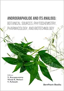 Andrographolide and its Analogs: Botanical Sources, Phytochemistry, Pharmacology, and Biotechnology (Original PDF from Publisher)