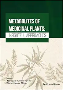Metabolites of Medicinal Plants: Insightful Approaches (Original PDF from Publisher)
