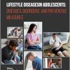Lifestyle Diseases in Adolescents: Diseases, Disorders, and Preventive Measures (EPUB)