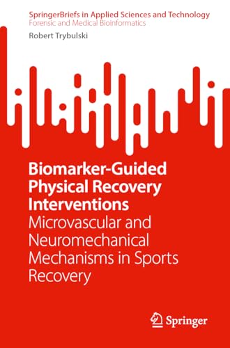 Biomarker-Guided Physical Recovery Interventions: Microvascular and Neuromechanical Mechanisms in Sports Recovery (Original PDF from Publisher)