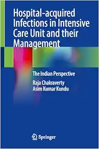 Hospital-Acquired Infections in Intensive Care Unit and their Management: The Indian Perspective (Original PDF from Publisher)