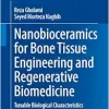 Nanobioceramics for Bone Tissue Engineering and Regenerative Biomedicine: Tunable Biological Characteristics (Biological and Medical Physics, Biomedical Engineering) (EPUB)
