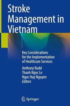 Stroke Management in Vietnam: Key Considerations for the Implementation of Healthcare Services (Original PDF from Publisher)