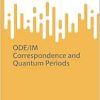 ODE/IM Correspondence and Quantum Periods (SpringerBriefs in Mathematical Physics) (EPUB)