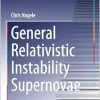 General Relativistic Instability Supernovae (Springer Theses) (EPUB)