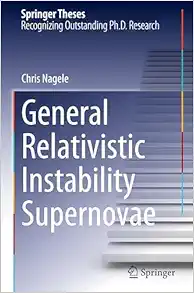 General Relativistic Instability Supernovae (Springer Theses) (EPUB)