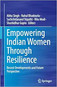 Empowering Indian Women Through Resilience: Recent Developments and Future Perspective (EPUB)