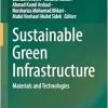 Sustainable Green Infrastructure: Materials and Technologies (Original PDF from Publisher)