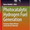 Photocatalytic Hydrogen Fuel Generation: Designing Highly Efficient Semiconductor Materials (Green Energy and Technology) (EPUB)