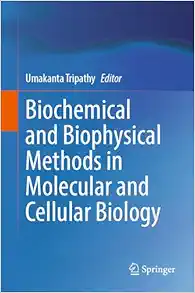 Biochemical and Biophysical Methods in Molecular and Cellular Biology (Original PDF from Publisher)