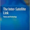 The Inter-Satellite Link: Theory and Technology (EPUB)