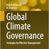 Global Climate Governance: Strategies for Effective Management (Advances in Geographical and Environmental Sciences) (EPUB)